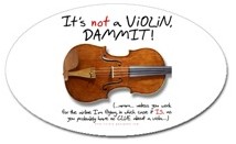 It's not a Violin!