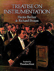 Treatise on instrumentation and orchestration, by Hector Berlioz. <br>Buy this book