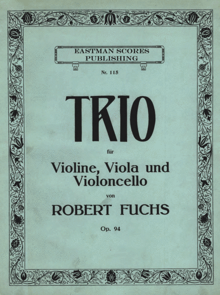 Robert Fuchs: String trio, violin, viola, cello. Printed sheet music